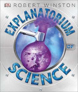 Explanatorium of Science | Robert Winston