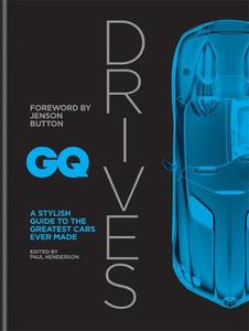 GQ Drives A Stylish Guide to the Greatest Cars Ever Made | Paul Henderson