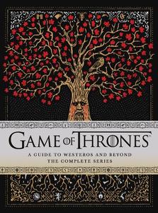 Game Of Thrones A Guide To Westeros And Beyond The Complete Series | Myles Mcnutt