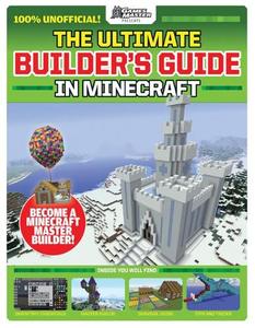 Gamesmaster Presents the Ultimate Builder's Guide In Minecraft | Future Publishing
