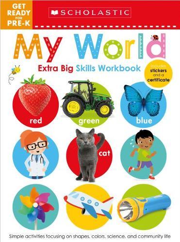Get Ready For Pre-K Extra Big Skills Workbook My World (Scholastic Early Learners) | Scholastic