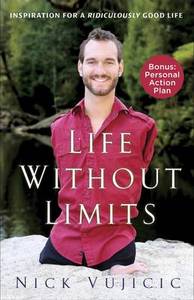 Life Without Limits | Nick Vujicic