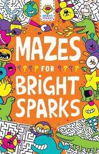 Mazes for Bright Sparks: Ages 7 to 9
