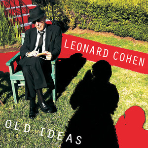 Old Ideas | Leonard Cohen