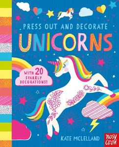 Press Out And Decorate Unicorns | Kate Mclelland