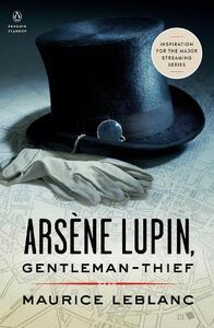 Arsene Lupin - Gentleman-Thief (Penguin Classics) | Maurice Leblanc