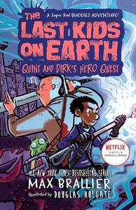 The Last Kids On Earth - Quint & Dirk's Hero Quest | Max Brallier