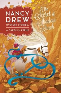 Nancy Drew Mystery Stories - The Secret Of Shadow Ranch | Carolyn Keene