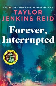 Forever Interrupted | Taylor Jenkins Reid