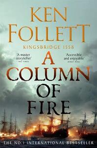 Column of Fire | Ken Follett