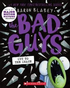 Bad Guys No-13 - Cut To The Chase | Aaron Blabey