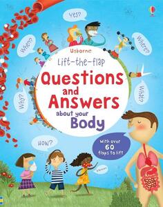 Lift The Flap Questions & Answers About Your Body (Usborne Lift-The-Flap-Books) | Katie Daynes