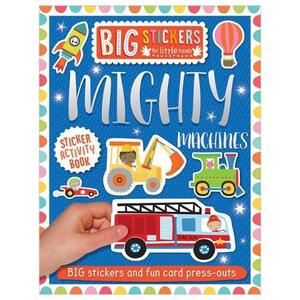 Big Stickers For Little Hands Mighty Machines