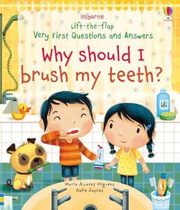Lift-The-Flap Very First Questions And Answers Why Should I Brush My Teeth? | Publishing Usborne