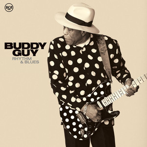 Rhythm & Blues | Buddy Guy
