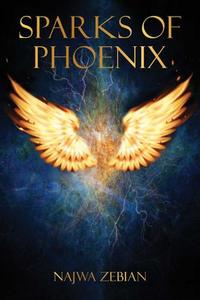 Sparks Of Phoenix | Najwa Zebian