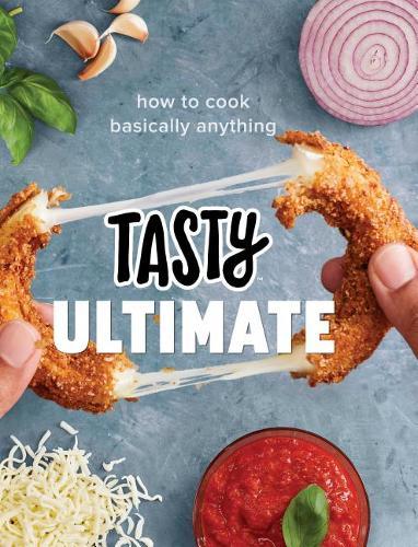 Tasty Ultimate How to Cook Basically Anything (an Official Tasty Cookbook) | Tasty