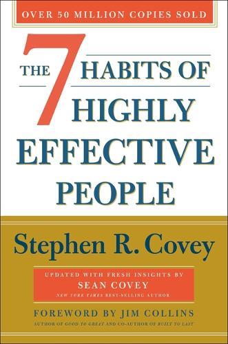 The 7 Habits Of Highly Effective People Revised And Updated Powerful Lessons In Personal Change | Stephen R. Covey