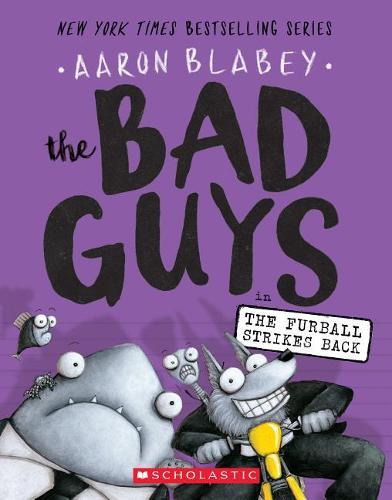 The Bad Guys In the Furball Strikes Back | Aaron Blabey