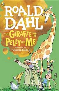 The Giraffe and the Pelly and Me | Roald Dahl