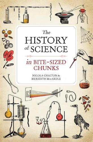 The History Of Science In Bite-Sized Chunks | Nicola Chalton