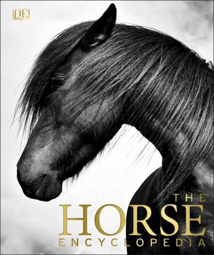 The Horse Encyclopedia | Dorling Kindersley