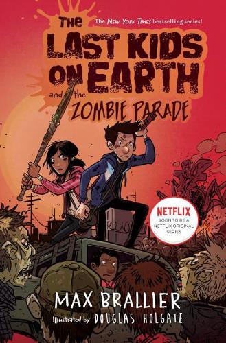 The Last Kids On Earth And The Zombie Parade | Max Brallier