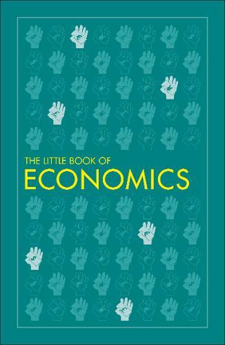 The Little Book Of Economics | Dorling Kindersley