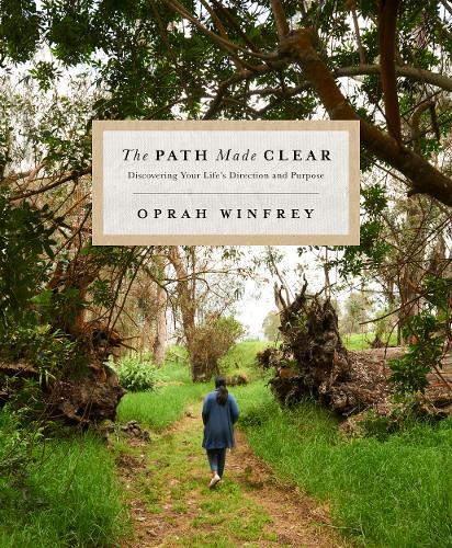 The Path Made Clear Discovering Your Life's Direction and Purpose | Oprah Winfrey