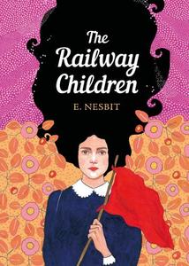 The Railway Children The Sisterhood | Edith Nesbit