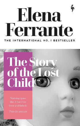 The Story Of The Lost Child | Elena Ferrante
