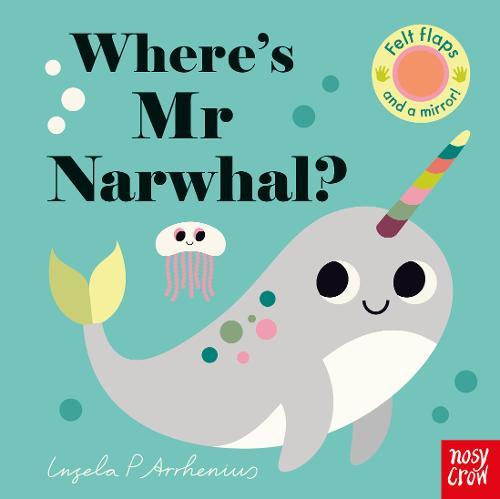 Where's Mr Narwhal? | Ingela P Arrhenius