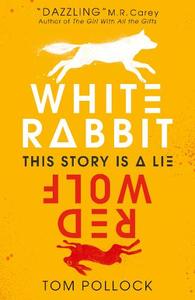 White Rabbit, Red Wolf | Tom Pollock