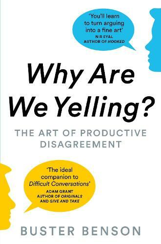 Why Are We Yelling? - The Art Of Productive Disagreement | Buster Benson